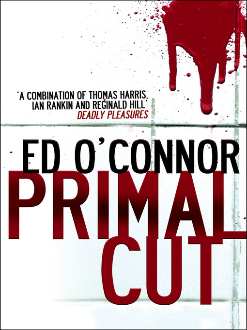 Title details for Primal Cut by Ed O'Connor - Available